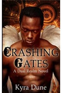 Crashing Gates