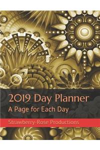 2019 Day Planner: A Page for Each Day