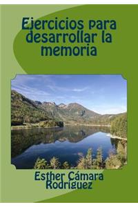 Ejercicios para desarrollar la memoria