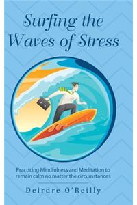 Surfing the Waves of Stress