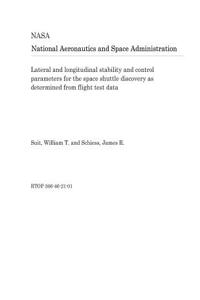 Lateral and Longitudinal Stability and Control Parameters for the Space Shuttle Discovery as Determined from Flight Test Data