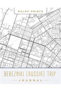 Berezniki (Russia) Trip Journal