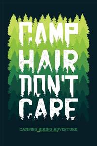 Camp Hair Don't Care