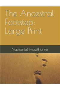 The Ancestral Footstep