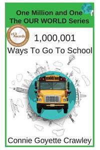 One Million and One Ways To Go To School