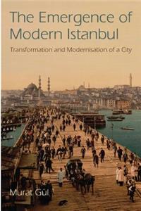 The Emergence of Modern Istanbul