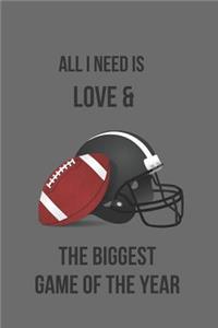 All I Need Is Love & the Biggest Game of the Year