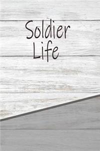 Soldier Life: Rustic Career Life Writing Journal