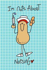 I'm Nuts about Nursing