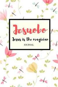 Jesuobo Jesus Is the Magician Journal