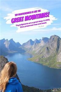 Thy Righteousness Is Like the Great Mountains