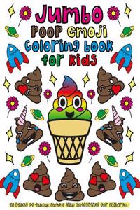 Jumbo Poop Emoji Coloring Book for Kids
