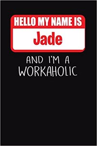 Hello My Name Is Jade