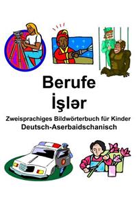 Deutsch-Aserbaidschanisch Berufe/İşlər Zweisprachiges Bildwörterbuch für Kinder