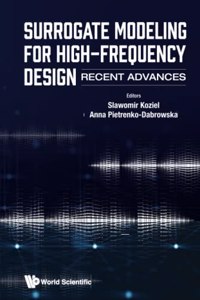 Surrogate Modeling for High-Frequency Design: Recent Advances