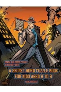 Code Breaker (Detective Yates and the Lost Book)