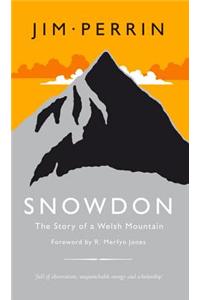 Snowdon - The Story of a Welsh Mountain