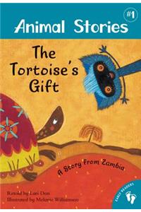 The Tortoise's Gift: A Story from Zambia
