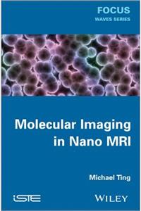 Molecular Imaging in Nano MRI