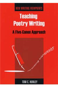 Teaching Poetry Writing