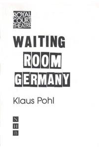 Waiting Room Germany