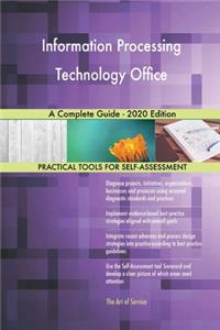 Information Processing Technology Office A Complete Guide - 2020 Edition