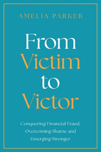 From Victim to Victor