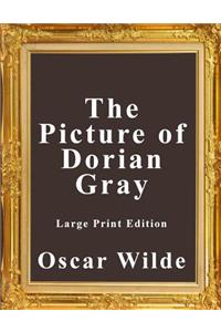 The Picture of Dorian Gray - Large Print Edition