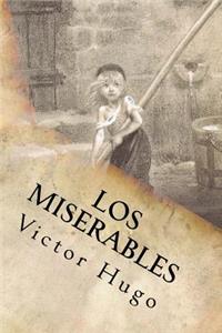 Miserables- Un clásico de la literatura (Spanish) Edition