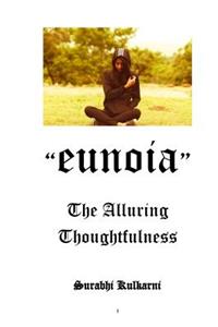 EUNOIA - The alluring thoughtfulness