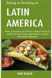 Eating & Drinking in Latin America
