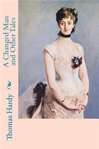 Changed Man and Other Tales