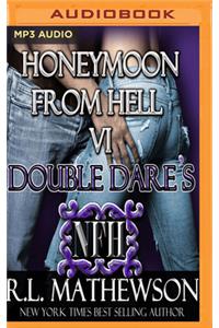 Double Dare's Honeymoon from Hell