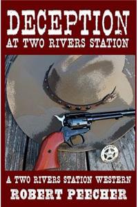 Deception at Two Rivers Station