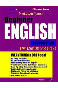 Preston Lee's Beginner English Lesson 1 - 20 For Danish Speakers