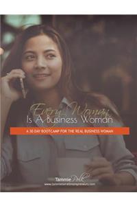 Every Woman Is a Business Woman