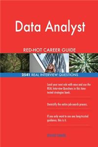 Data Analyst RED-HOT Career Guide; 2541 REAL Interview Questions