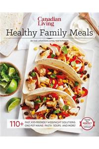 Canadian Living: Healthy Family Meals