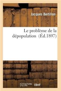 Le Problème de la Dépopulation