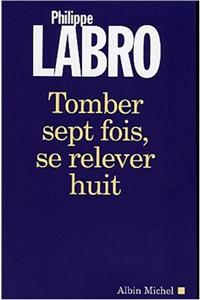Tomber Sept Fois, Se Relever Huit
