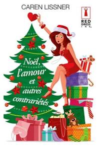 Noel, L'Amour Et Autres Contrarietes
