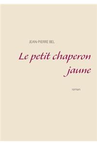 Le petit chaperon jaune