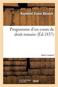 Programme d'Un Cours de Droit Romain. Partie 2. Livraison 2