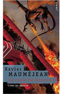 Ere Du Dragon. Le Cycle de Kraven, T.2(l') T2