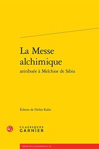 La Messe Alchimique Attribuee a Melchior de Sibiu