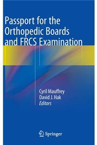 Passport for the Orthopedic Boards and Frcs Examination