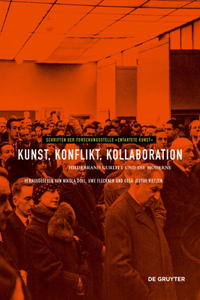 Kunst, Konflikt, Kollaboration