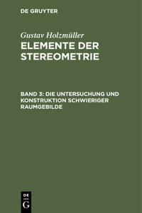 Die Untersuchung Und Konstruktion Schwieriger Raumgebilde
