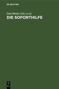 Die Soforthilfe: Die Leistungen Auf Grund Des Soforthilfegesetzes