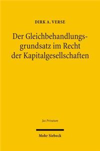 Der Gleichbehandlungsgrundsatz Im Recht Der Kapitalgesellschaften